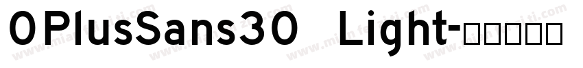 0PlusSans30 Light字体转换